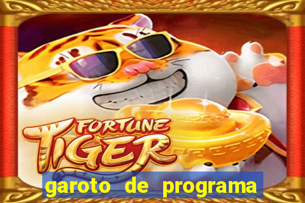 garoto de programa zona leste